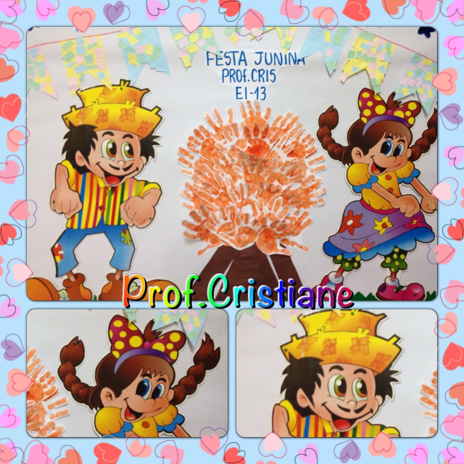 EDUCAÇÃO INFANTIL CRIATIVA Mural para Festa Junina.